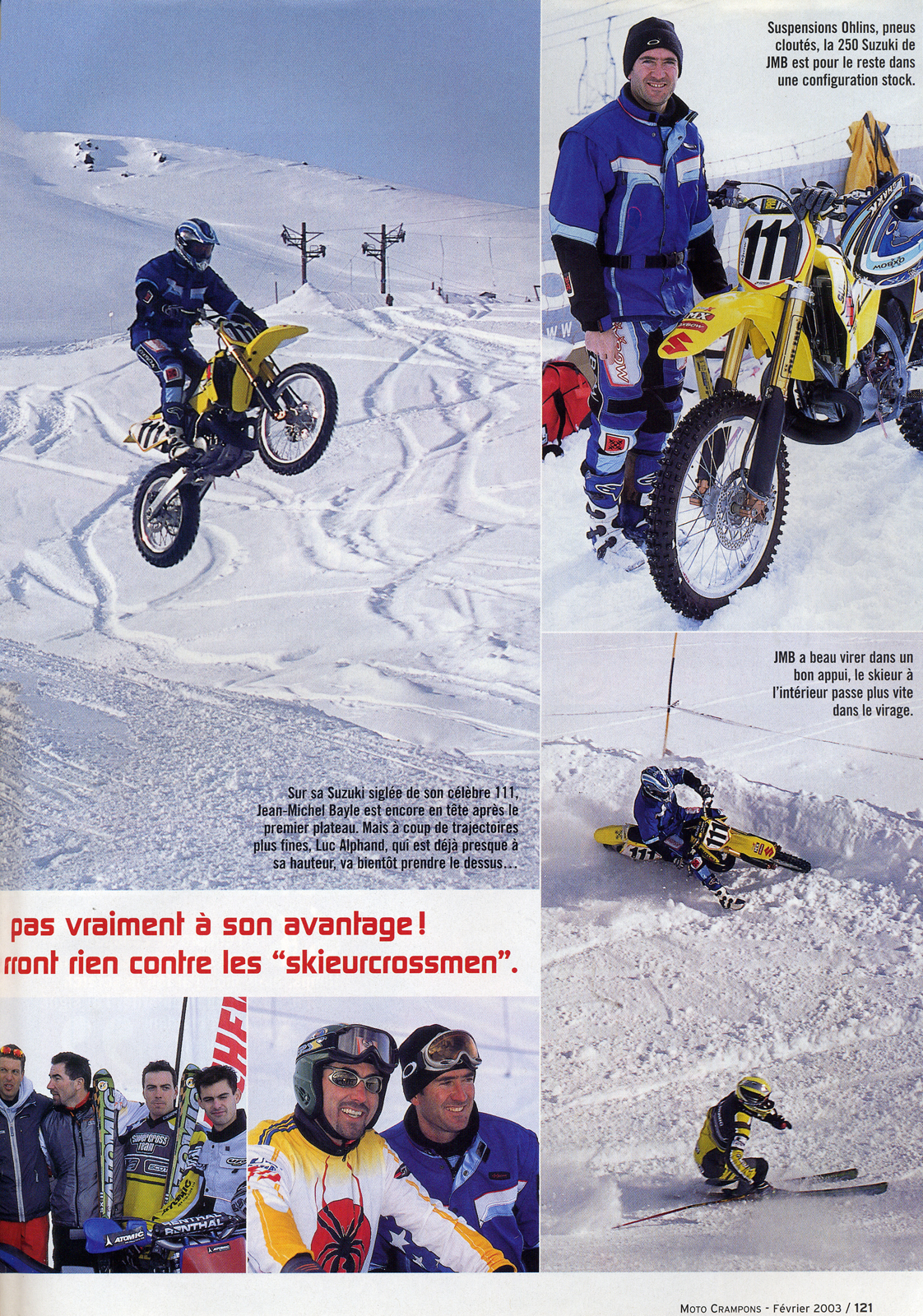 Une petite confrontation MX contre Skicross à la montagne, voilà le challenge lancé par Luc Alphand à Jena-Michel Bayle